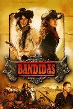 Film Bandidas (2006) ilk21 Sub Indo