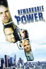 Remarkable Power (2008)