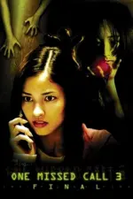 Film One Missed Call 3: Final (2006) ilk21 Sub Indo