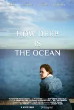 Film How Deep Is the Ocean (2023)