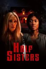 Film Half Sisters (2023) ilk21 Sub Indo