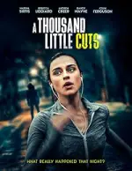 A Thousand Little Cuts (2022)