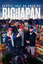 Film People Just Do Nothing: Big in Japan (2020)