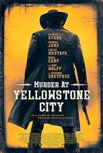 Film Murder at Yellowstone City (2022) ilk21 Sub Indo