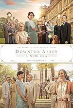 Film Downton Abbey: A New Era (2022) ilk21 Sub Indo