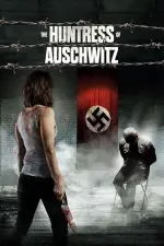 Film The Huntress of Auschwitz (2022)