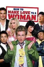 Film How to Make Love to a Woman (2010)