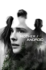 Film Mother/Android (2021) ilk21 Sub Indo