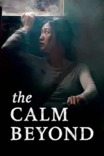 Film The Calm Beyond (2020) ilk21 Sub Indo
