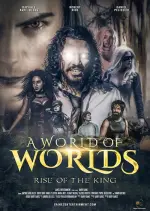 A World of Worlds: Rise of the King (2022)
