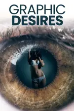 Graphic Desires (2022)