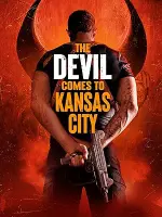 Film The Devil Comes to Kansas City (2023) ilk21 Sub Indo