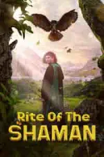 Film Rite of the Shaman (2022) ilk21 Sub Indo