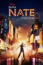 Film Better Nate Than Ever (2022) ilk21 Sub Indo