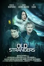 Film Old Strangers (2022)