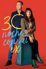 Film 30 noches con mi ex (2022) ilk21 Sub Indo