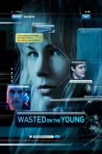 Film Wasted on the Young (2010) ilk21 Sub Indo