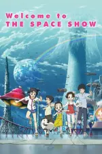 Film Welcome to the Space Show (2010) ilk21 Sub Indo