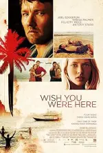 Film Wish You Were Here (2012) ilk21 Sub Indo