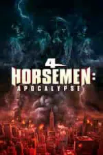4 Horsemen: Apocalypse (2022)