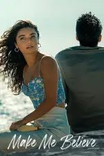 Film Make Me Believe (2023) ilk21 Sub Indo