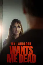Film My Landlord Wants Me Dead (2023) ilk21 Sub Indo