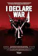 Film I Declare War (2012)