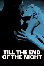 Film Till the End of the Night (2023) ilk21 Sub Indo