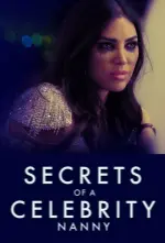 Film Secrets of A Celebrity Nanny (2023) ilk21 Sub Indo