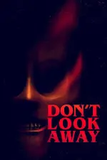 Film Don’t Look Away (2023) ilk21 Sub Indo