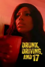 Film Drunk Driving and 17 (2023) ilk21 Sub Indo