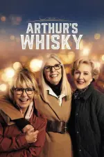 Film Arthur’s Whisky (2024) ilk21 Sub Indo