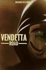 Film Vendetta Road (2023) ilk21 Sub Indo