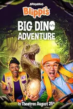 Film Blippi’s Big Dino Adventure (2023) ilk21 Sub Indo