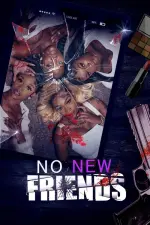 Film No New Friends (2024) ilk21 Sub Indo