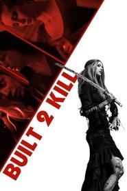 Film Built 2 Kill (2023) ilk21 Sub Indo