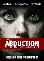 The Abduction of Jennifer Grayson (2017)