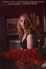 Film Killer Weekend (2020) ilk21 Sub Indo