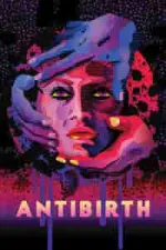 Film Antibirth (2016) ilk21 Sub Indo