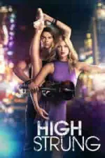 Film High Strung (2016) ilk21 Sub Indo