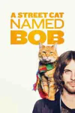 Film A Street Cat Named Bob (2016) ilk21 Sub Indo