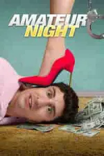 Film Amateur Night (2016) ilk21 Sub Indo