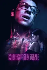 Film Cross the Line (2020) ilk21 Sub Indo