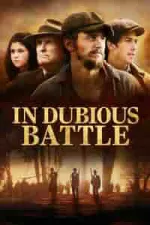 Film In Dubious Battle (2016) ilk21 Sub Indo