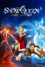 Film The Snow Queen 3: Fire and Ice (2016) ilk21 Sub Indo