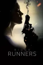 Film Ridge Runners (2018) ilk21 Sub Indo
