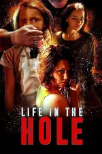 Film Life in the Hole (2017)