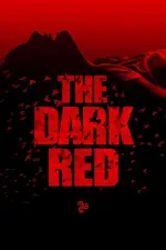 Film The Dark Red (2018) ilk21 Sub Indo