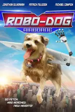 Film Robo Dog Airborne (2017) ilk21 Sub Indo