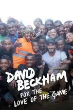 David Beckham: For the Love of the Game (2015)